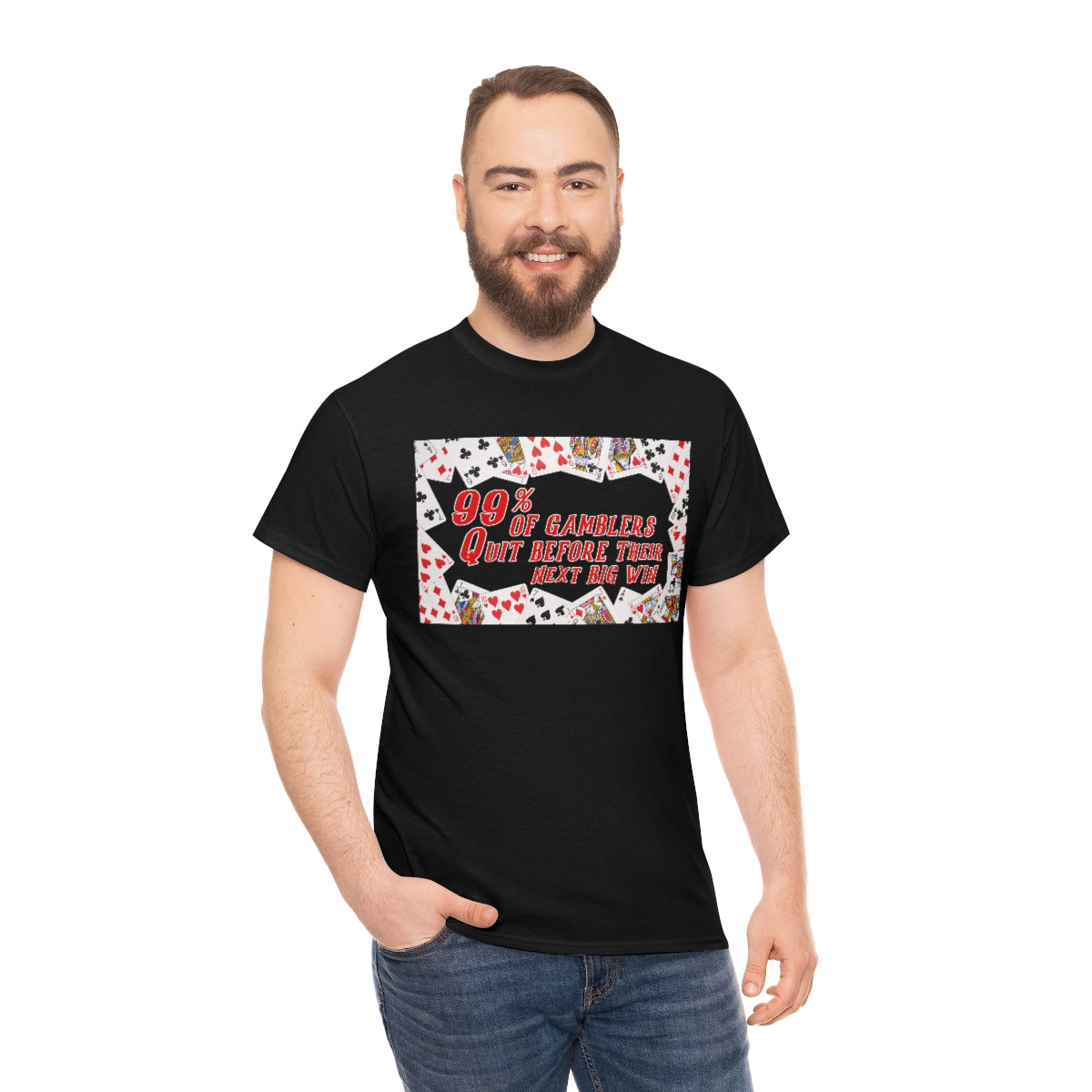 ninety-nine percent of Gamblers Quit before their next big win - Unisex Heavy Cotton Tee - All Colors