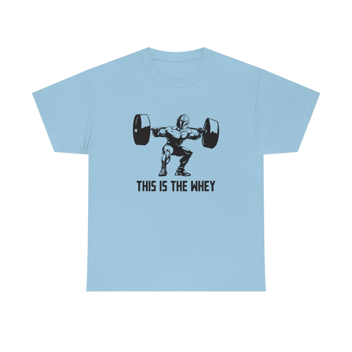 This is the Whey - Unisex Heavy Cotton Tee - All Colors