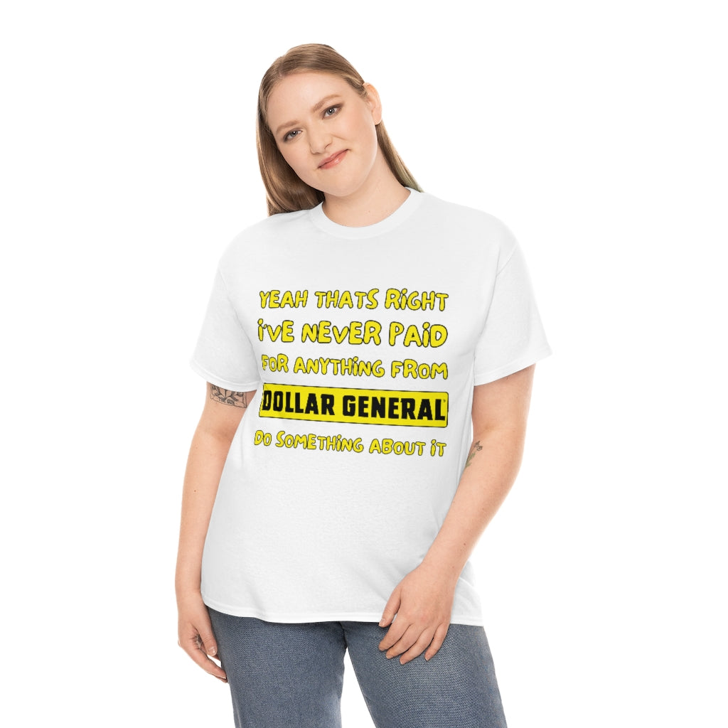 Dollar General Theif - Unisex Heavy Cotton Tee