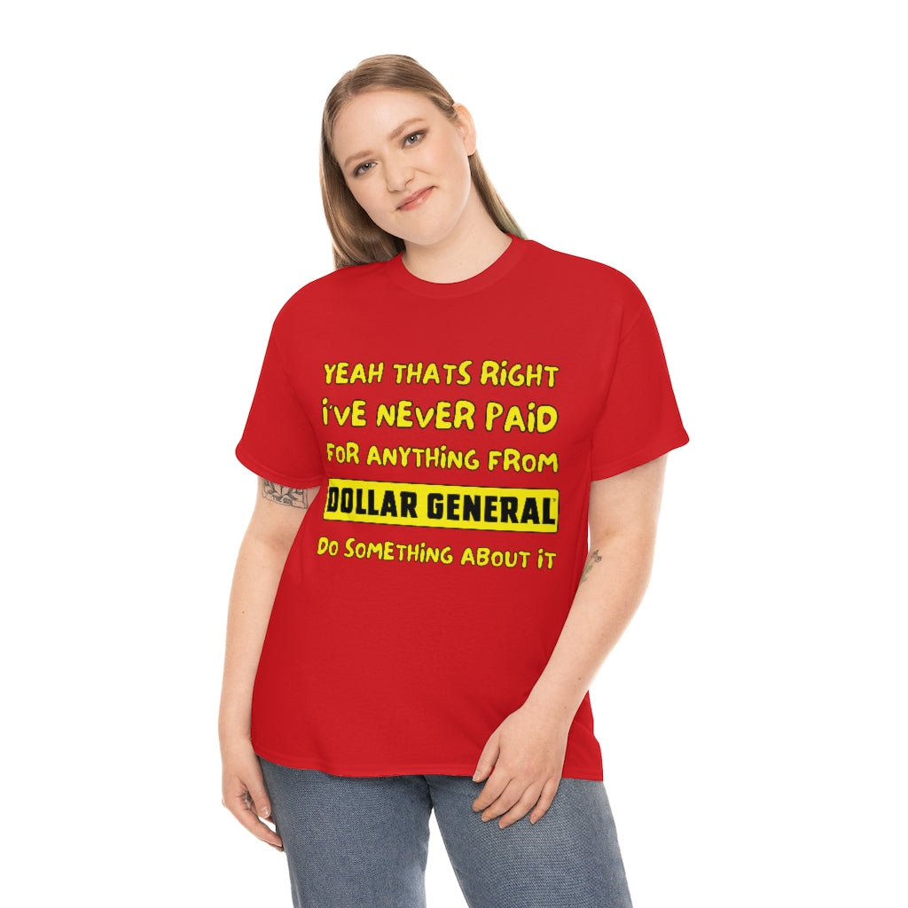 Dollar General Theif - Unisex Heavy Cotton Tee