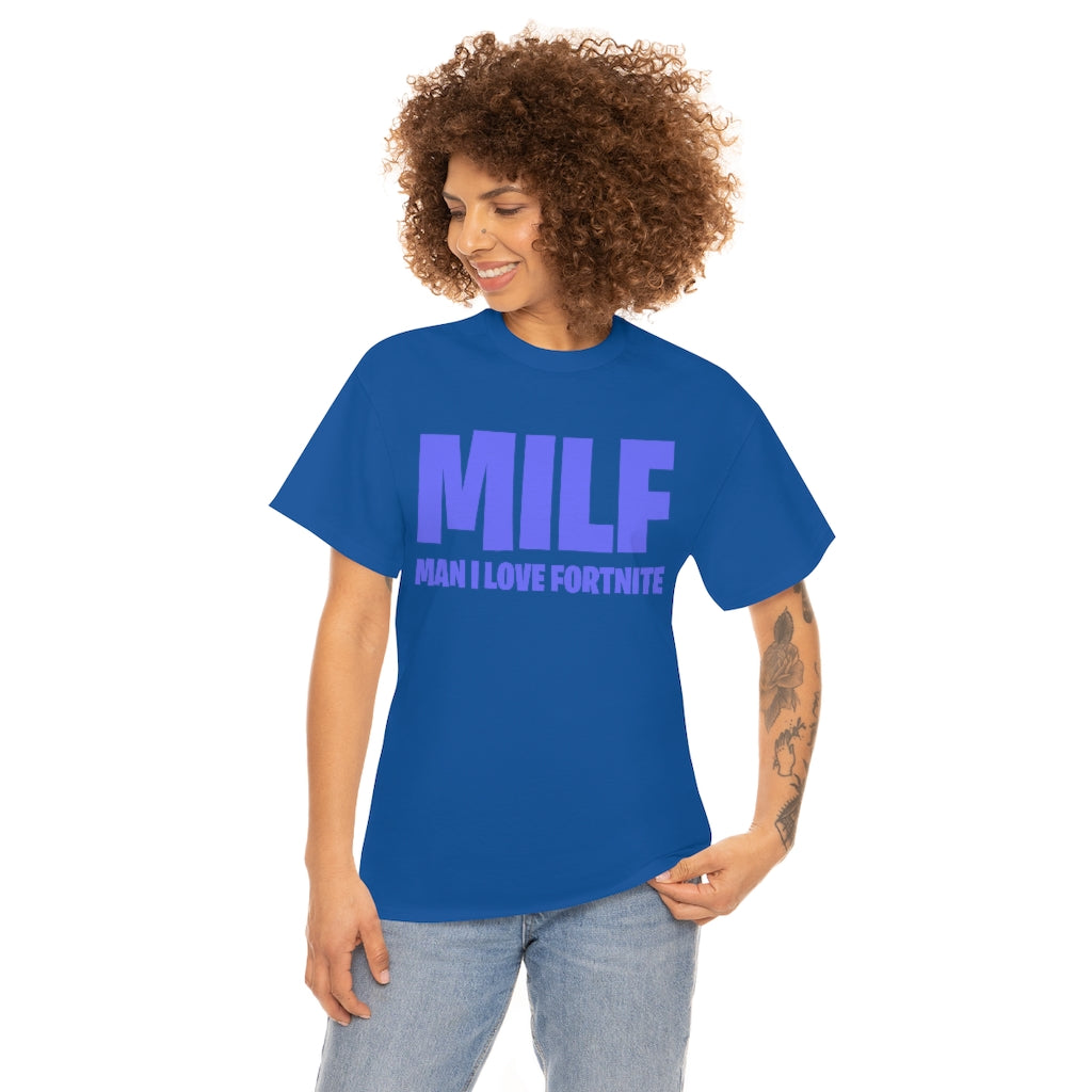 MILF (MAN I LOVE FORTNITE) - Unisex Heavy Cotton Tee