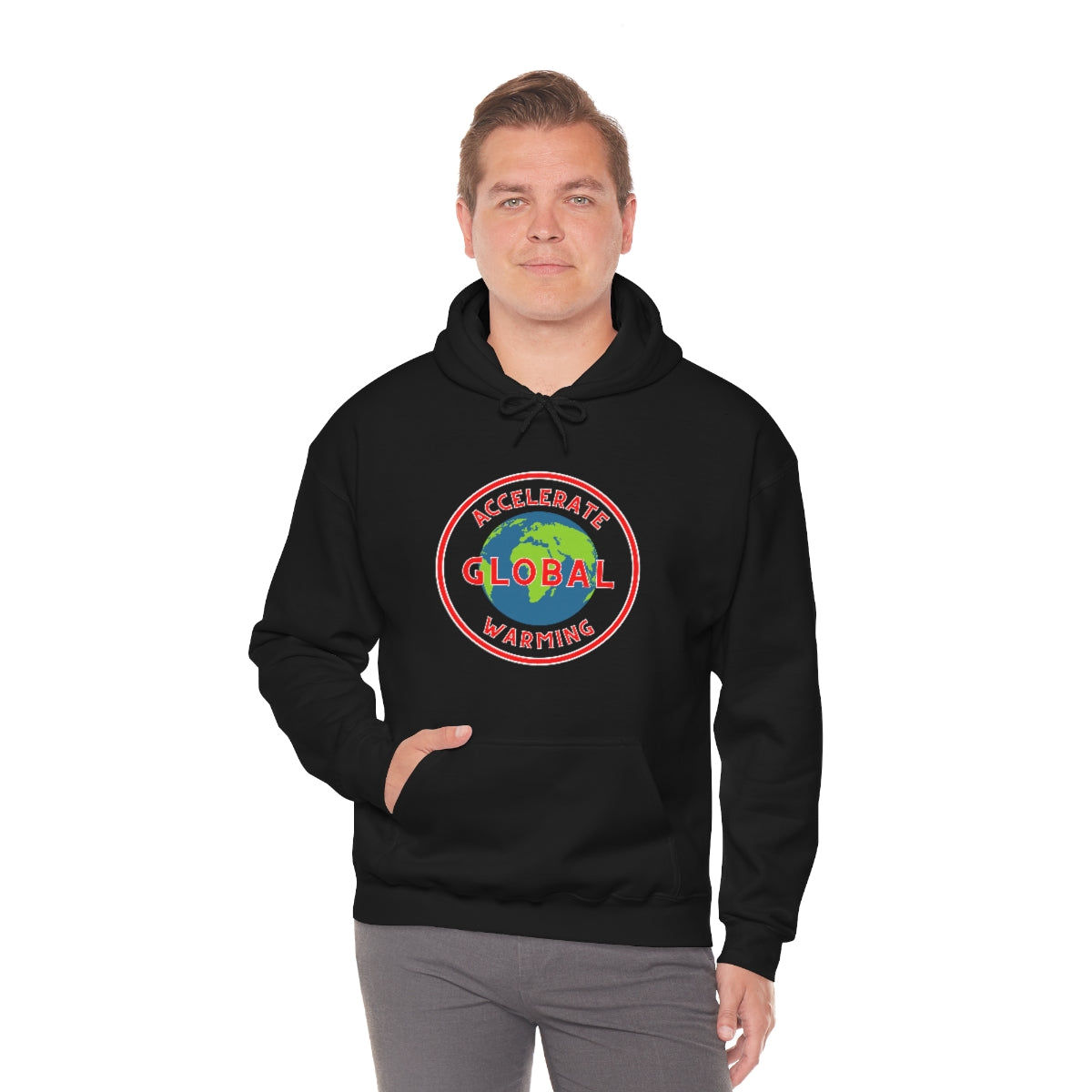 Accelerate Global Warming - Unisex Heavy Blend™ Hooded Sweatshirt - ALL COLORS - Hot Take