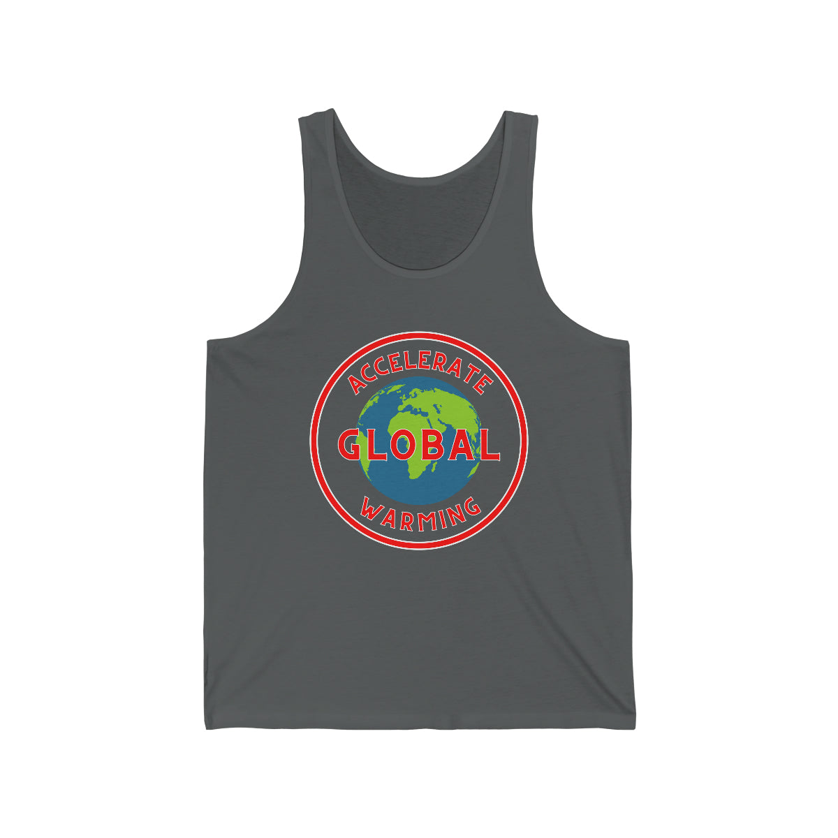 Accelerate Global Warming - Unisex Jersey Tank- Hot Take