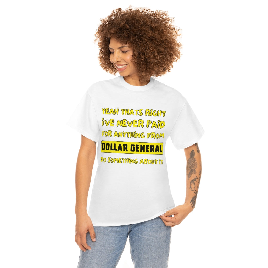 Dollar General Theif - Unisex Heavy Cotton Tee