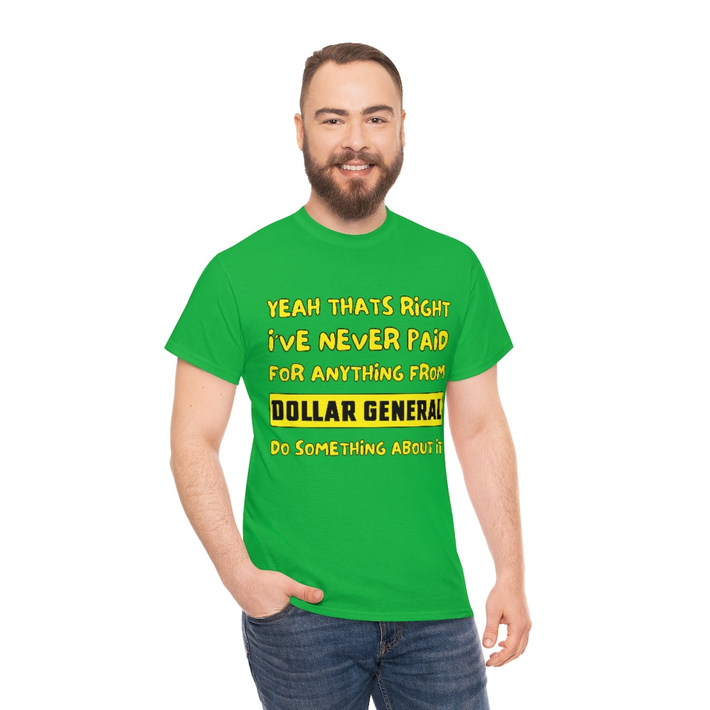 Dollar General Theif - Unisex Heavy Cotton Tee