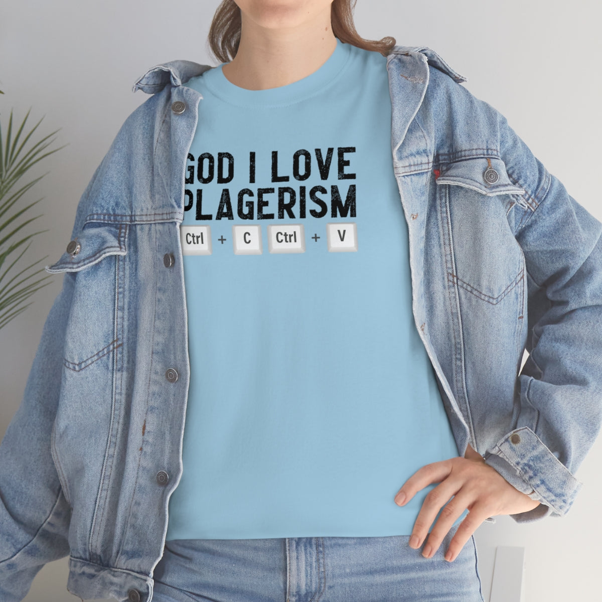 God I Love Plagerism - Unisex Heavy Cotton Tee - All Colors