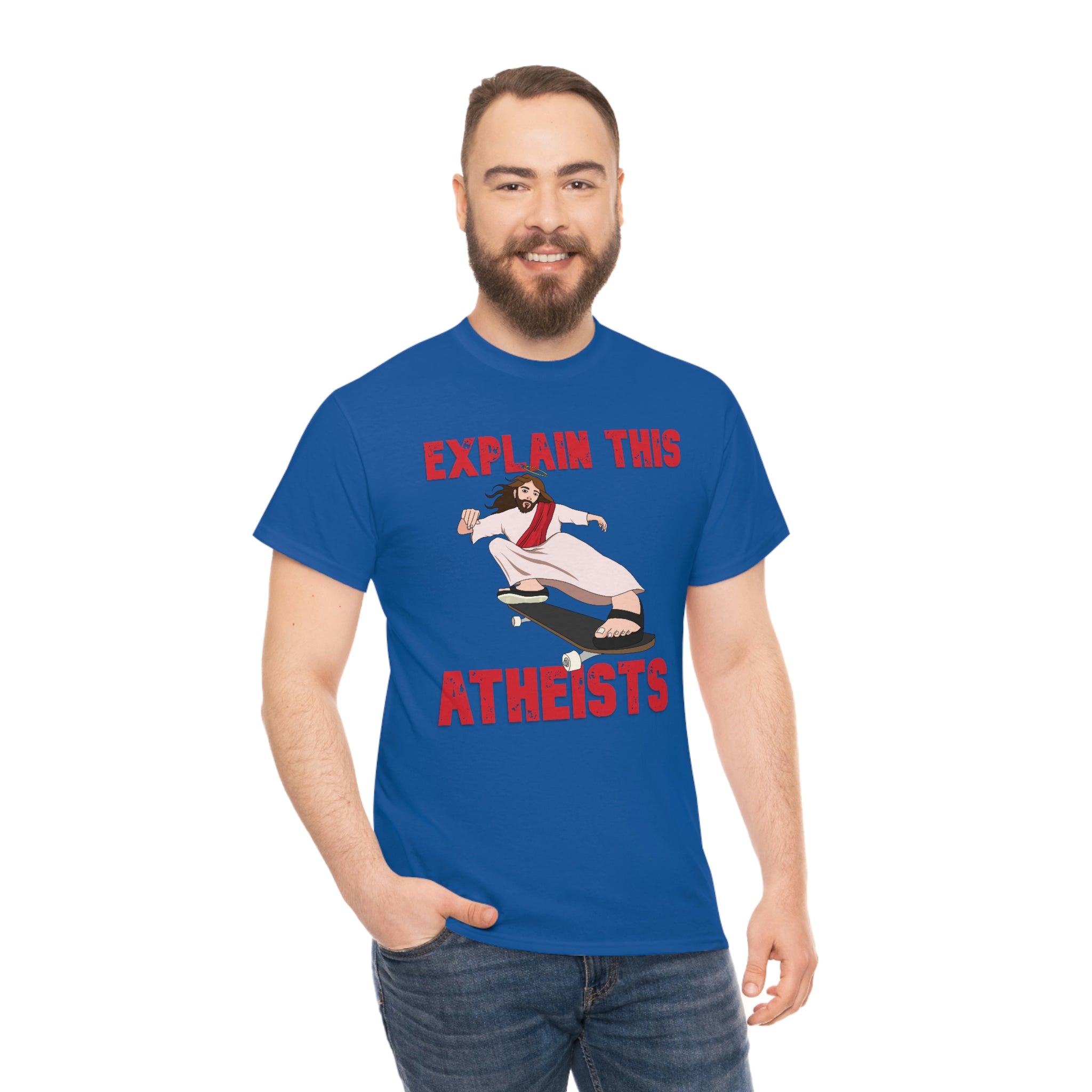 Explain this Atheists Jesus Skateboarding - Unisex Heavy Cotton Tee