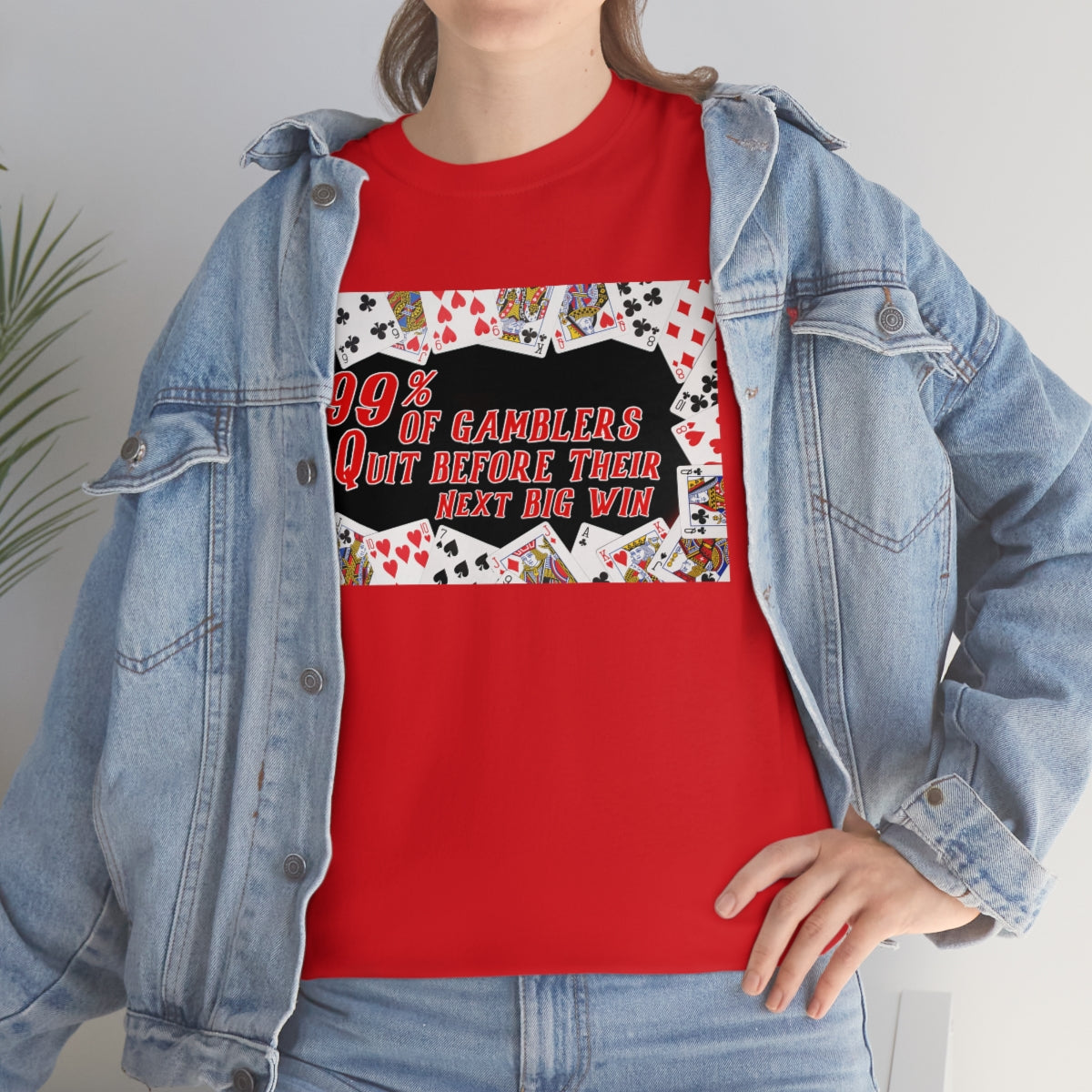 ninety-nine percent of Gamblers Quit before their next big win - Unisex Heavy Cotton Tee - All Colors