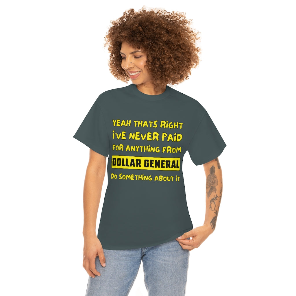 Dollar General Theif - Unisex Heavy Cotton Tee