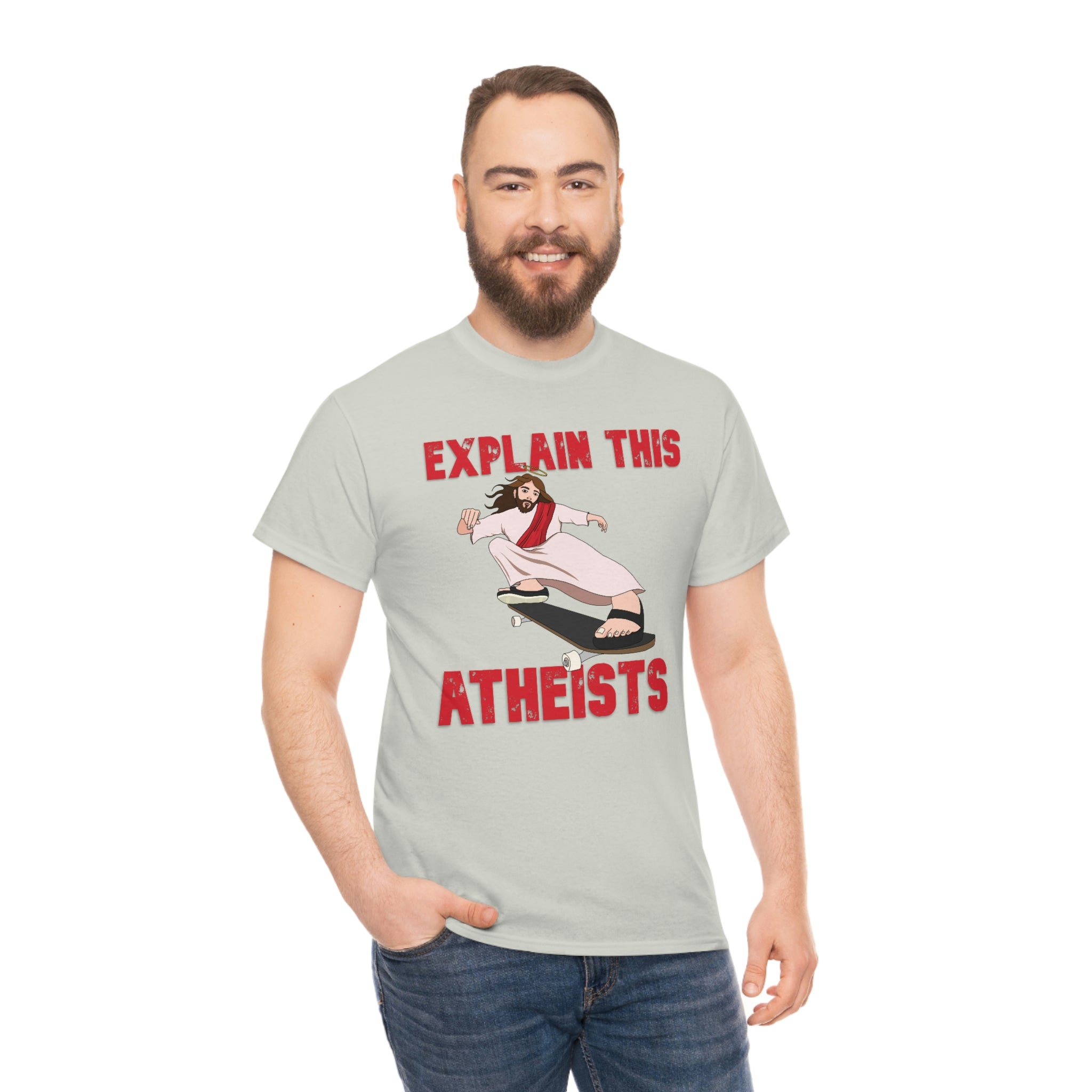 Explain this Atheists Jesus Skateboarding - Unisex Heavy Cotton Tee