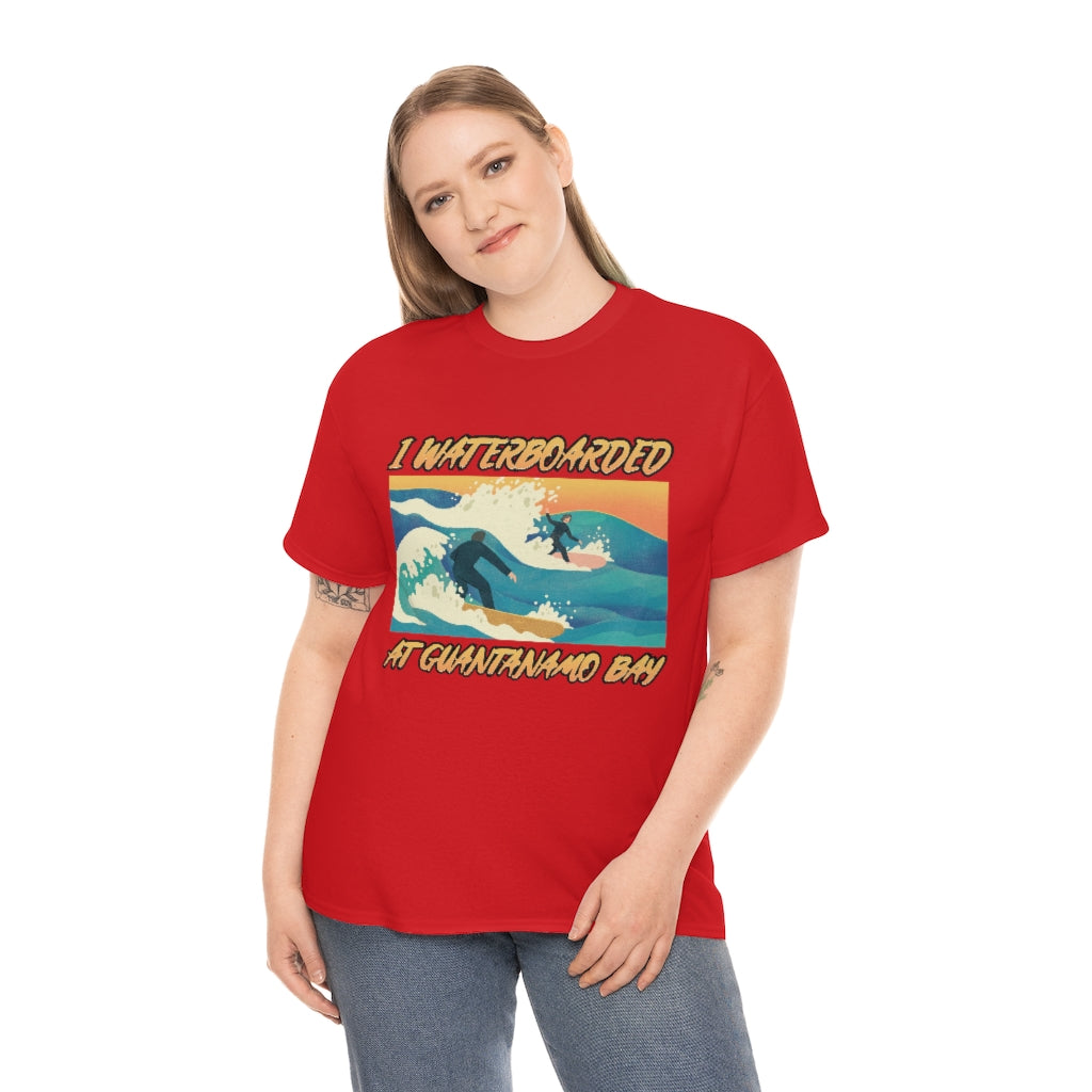 I Waterboarded at Guantanamo Bay - Unisex Heavy Cotton Tee